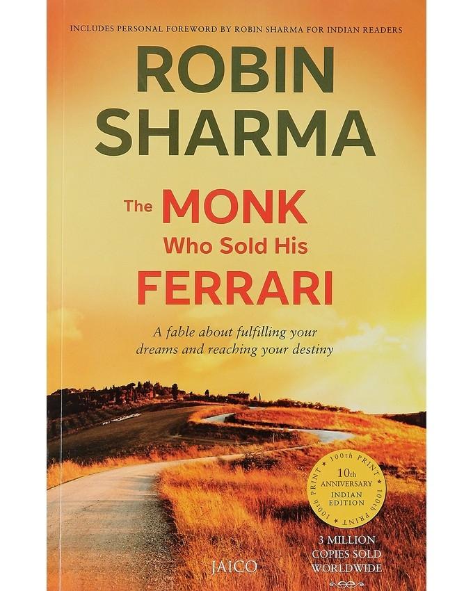 The Monk Who Sold His Ferr/ari by Robin S. Sharma (book)
