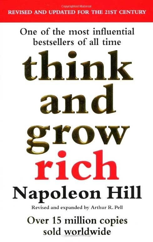 Think And Grow Rich by Napoleon Hill (book)